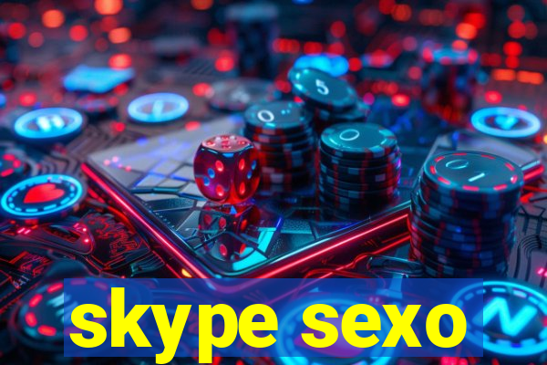 skype sexo